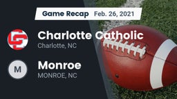 Recap: Charlotte Catholic  vs. Monroe  2021
