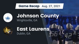 Recap: Johnson County  vs. East Laurens  2021