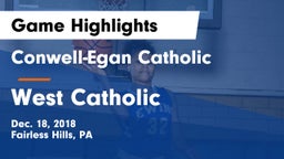 Conwell-Egan Catholic  vs West Catholic  Game Highlights - Dec. 18, 2018