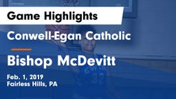 Conwell-Egan Catholic  vs Bishop McDevitt Game Highlights - Feb. 1, 2019