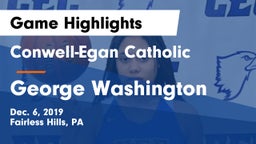 Conwell-Egan Catholic  vs George Washington  Game Highlights - Dec. 6, 2019