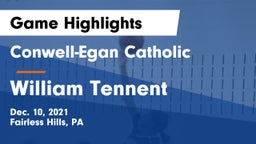Conwell-Egan Catholic  vs William Tennent  Game Highlights - Dec. 10, 2021