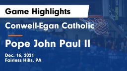 Conwell-Egan Catholic  vs Pope John Paul II Game Highlights - Dec. 16, 2021