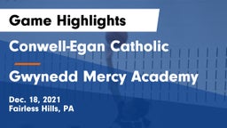 Conwell-Egan Catholic  vs Gwynedd Mercy Academy Game Highlights - Dec. 18, 2021