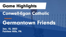 Conwell-Egan Catholic  vs Germantown Friends  Game Highlights - Jan. 15, 2022