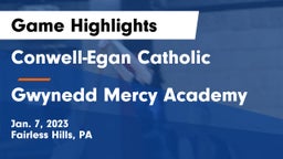 Conwell-Egan Catholic  vs Gwynedd Mercy Academy  Game Highlights - Jan. 7, 2023