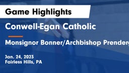 Conwell-Egan Catholic  vs Monsignor Bonner/Archbishop Prendergast Catholic Game Highlights - Jan. 24, 2023