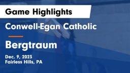 Conwell-Egan Catholic  vs Bergtraum  Game Highlights - Dec. 9, 2023