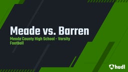 Highlight of Meade vs. Barren