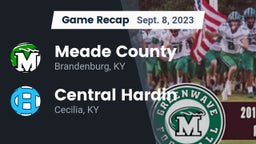 Recap: Meade County  vs. Central Hardin  2023