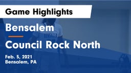 Bensalem  vs Council Rock North  Game Highlights - Feb. 5, 2021