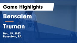 Bensalem  vs Truman  Game Highlights - Dec. 15, 2023