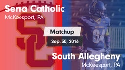 Matchup: Serra Catholic vs. South Allegheny  2016