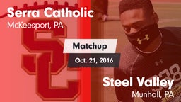 Matchup: Serra Catholic vs. Steel Valley  2016