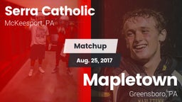 Matchup: Serra Catholic vs. Mapletown  2017