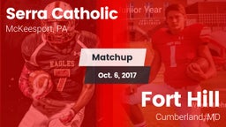 Matchup: Serra Catholic vs. Fort Hill  2017