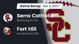 Recap: Serra Catholic  vs. Fort Hill  2017