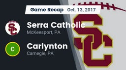 Recap: Serra Catholic  vs. Carlynton  2017