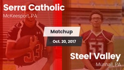 Matchup: Serra Catholic vs. Steel Valley  2017