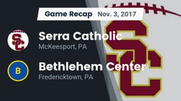 Recap: Serra Catholic  vs. Bethlehem Center  2017