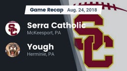 Recap: Serra Catholic  vs. Yough  2018