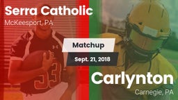 Matchup: Serra Catholic vs. Carlynton  2018