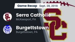 Recap: Serra Catholic  vs. Burgettstown  2018
