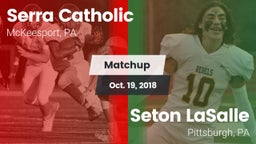 Matchup: Serra Catholic vs. Seton LaSalle  2018
