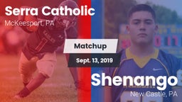 Matchup: Serra Catholic vs. Shenango  2019