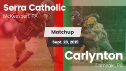 Matchup: Serra Catholic vs. Carlynton  2019