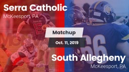 Matchup: Serra Catholic vs. South Allegheny  2019
