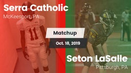 Matchup: Serra Catholic vs. Seton LaSalle  2019