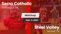 Matchup: Serra Catholic vs. Steel Valley  2020