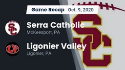 Recap: Serra Catholic  vs. Ligonier Valley  2020