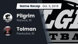 Recap: Pilgrim  vs. Tolman  2018