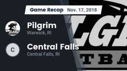 Recap: Pilgrim  vs. Central Falls  2018
