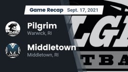 Recap: Pilgrim  vs. Middletown  2021