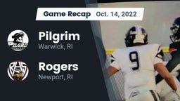 Recap: Pilgrim  vs. Rogers  2022