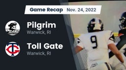 Recap: Pilgrim  vs. Toll Gate  2022