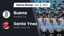 Recap: Buena  vs. Santa Ynez  2021