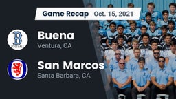 Recap: Buena  vs. San Marcos  2021