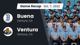 Recap: Buena  vs. Ventura  2022