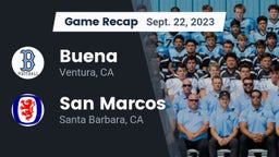 Recap: Buena   vs. San Marcos  2023