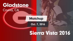 Matchup: Gladstone High vs. Sierra Vista  2016 2016