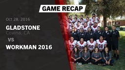 Recap: Gladstone  vs. Workman  2016 2016