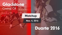 Matchup: Gladstone High vs. Duarte  2016 2016
