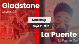 Matchup: Gladstone High vs. La Puente  2017