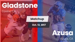 Matchup: Gladstone High vs. Azusa  2017