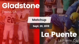 Matchup: Gladstone High vs. La Puente  2019