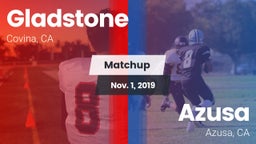 Matchup: Gladstone High vs. Azusa  2019